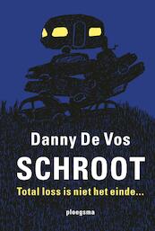 Schroot - Danny De Vos (ISBN 9789021678115)