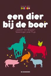 Een dier bij de boer - Liesbeth Van Bogaert (ISBN 9789462910201)