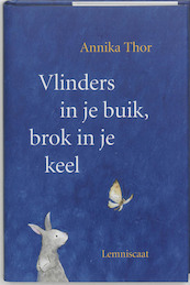 Vlinders in je buik, brok in je keel - Annika Thor (ISBN 9789056377687)