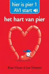 Avi start: het hart van pier - Rian Visser (ISBN 9789025755720)