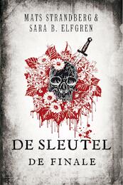 De sleutel  De finale - Mats Strandberg, Sara B. Elfgren (ISBN 9789044974539)