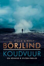 Koudvuur - Cilla Börjlind, Rolf Börjlind (ISBN 9789400507845)