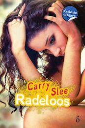 Radeloos - Carry Slee (ISBN 9789463244794)