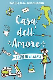 Casa dell Amore - Saskia M.N. Oudshoorn (ISBN 9789020542813)