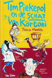 Tom Piekepol en de schat van Kartoni - Tosca Menten (ISBN 9789047514572)