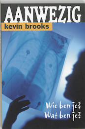 Aanwezig - Kevin Brooks (ISBN 9789022322840)
