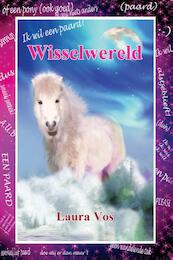 Wisselwereld - Laura Vos (ISBN 9789081320177)