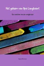 Het geheim van Opa Langbaart - Dynisa Brouwers (ISBN 9789402122428)