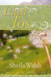 Laat los - Sheila Walsh (ISBN 9789033819445)