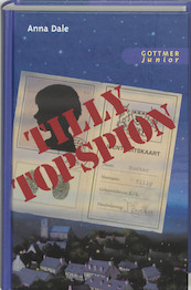 Tilly Topspion - A. Dale (ISBN 9789025741273)