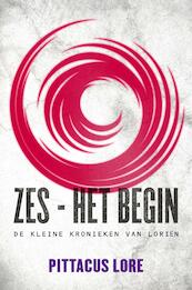 De erfgaven, novelle 1 | Zes - het begin - Pittacus Lore (ISBN 9789044974614)