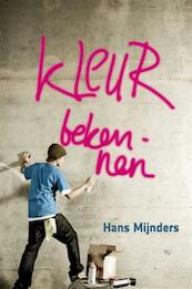 Kleur bekennen - Hans Mijnders (ISBN 9789085431664)