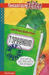 Topgeheim Niet openen! - Jan Paul Schutten (ISBN 9789020606249)