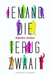 Iemand die terugzwaait - Djoeke Ardon (ISBN 9789047705130)
