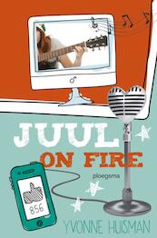 Juul on fire - Yvonne Huisman (ISBN 9789021674599)