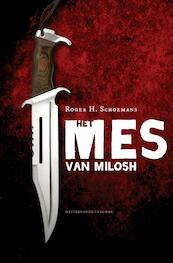 Het Mes van Milosh - Roger H. Schoemans (ISBN 9789059083714)