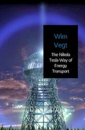 The Nikola Tesla Way of Energy Transport - Wim Vegt (ISBN 9789402190984)