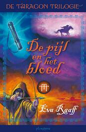 De Taragon trilogie / 3 De pijl en het bloed - Eva Raaff (ISBN 9789021667034)
