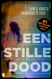 Stille dood - Lene Kaaberboel, Agnete Friis (ISBN 9789022562703)