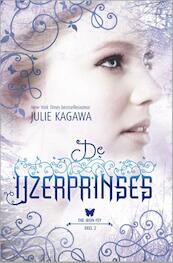 De Ijzerprinses - Julie Kagawa (ISBN 9789034755841)