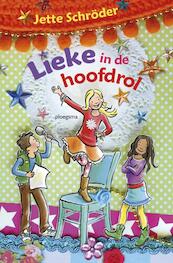 Lieke in de hoofdrol - Jette Schroder (ISBN 9789021673332)