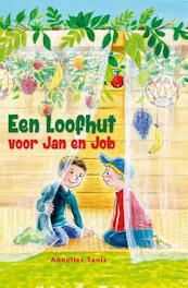 Een loofhut voor Jan en Job - Annelies Tanis (ISBN 9789462786523)