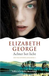 Achter het licht - Elizabeth George (ISBN 9789022999837)