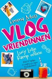 Vlogvriendinnen - 1 Lucy Lotje - Ramp online - Emma Moss (ISBN 9789024573226)