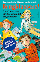 Brugklassers ! - Caja Cazemier, Karel Eykman, Martine Letterie (ISBN 9789021676821)