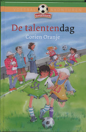 De talentendag - Corien Oranje (ISBN 9789085431084)