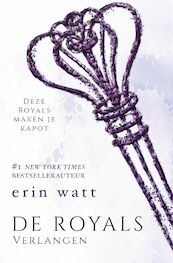 De Royals 4 - Verlangen - Erin Watt (ISBN 9789026146909)