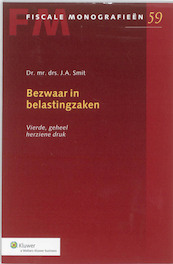 Bezwaar in belastingzaken - J.A. Smit (ISBN 9789013069136)