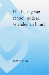 Het belang van school, ouders, vrienden en buurt - (ISBN 9789023242727)