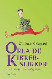 Orla de kikkerslikker - Ole Lund Kirkegaard (ISBN 9789000309627)