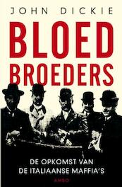 Bloedbroeders - John Dickie (ISBN 9789026326288)