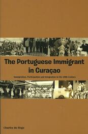 The Portuguese immigrant in Curacao - Charles do Rego (ISBN 9789088503238)