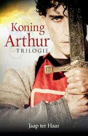Koning Arthur trilogie - Jaap ter Haar (ISBN 9789026605871)