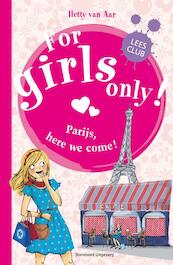 Parijs, here we come! - Hetty van Aar (ISBN 9789002247248)