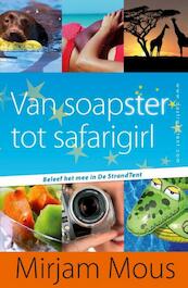 Van soapster tot safarigirl - Mirjam Mous (ISBN 9789000322275)