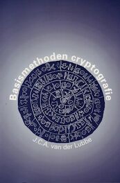 Basismethoden cryptografie - J.C.A. van der Lubbe (ISBN 9789040712562)