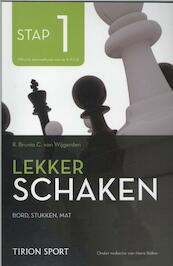 Lekker schaken stap 1 bord/stukken/mat - Cor van Wijgerden, Robert Jan Brunia, Hans Bohm (ISBN 9789043914536)