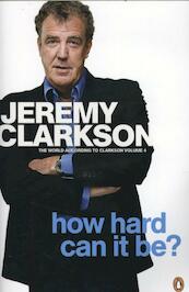How Hard Can It Be? - Jeremy Clarkson (ISBN 9780141048765)