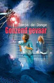 Gonzend Gevaar - Tanja de Jonge (ISBN 9789025111458)