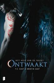 Ontwaakt - P.C. Cast, Kristin Cast (ISBN 9789022566800)