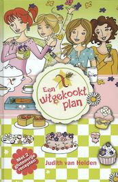 Een uitgekookt plan - Judith van Helden (ISBN 9789085432203)