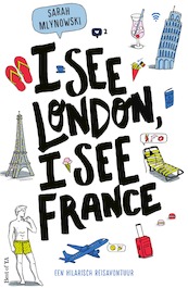 I See London, I See France - Sarah Mlynowski (ISBN 9789000359776)
