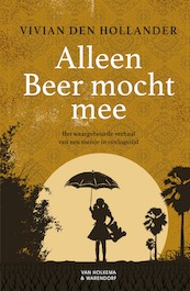 Alleen Beer mocht mee - Vivian den Hollander (ISBN 9789000368266)