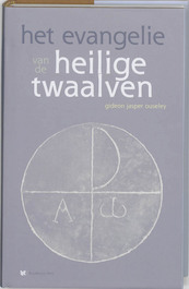 Het evangelie van de heilige twaalven - Gideon Jasper Ouseley (ISBN 9789067323956)