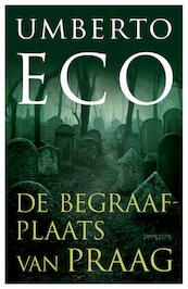 Begraafplaats van Praag - Umberto Eco (ISBN 9789044617320)