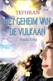 Tephran 1 het geheim van de vulkaan - Paula King (ISBN 9789490077082)